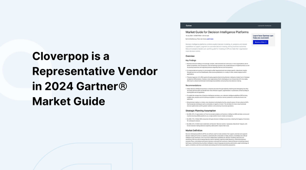 Cloverpop is a Representative Vendor in 2024 Gartner® Market Guide Discover how Decision Intelligence is reshaping business decisions and why Cloverpop is being recognized as a Representative Vend